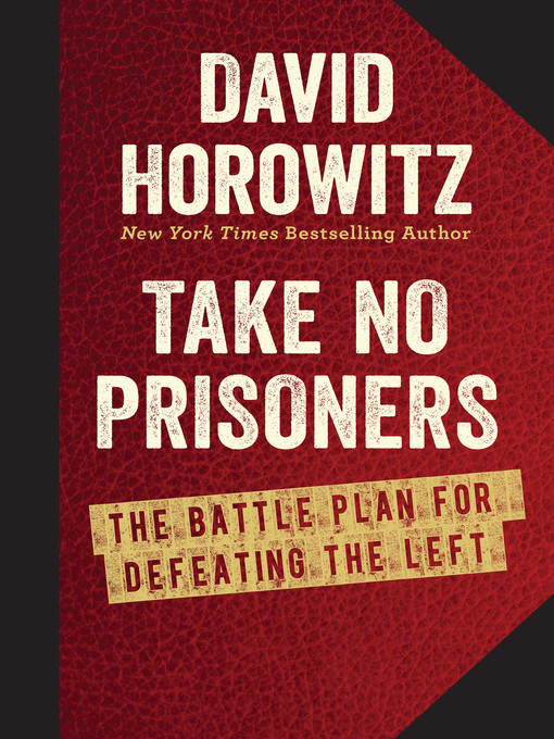 Title details for Take No Prisoners by David Horowitz - Available